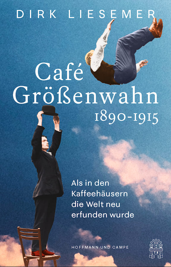 Café Größenwahn Liesemer Kaffeehausliteratur